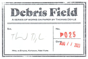 Debris Field, a series of works on paper by artist Thomas Doyle